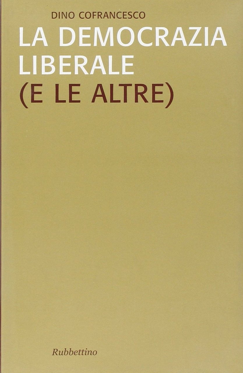 La democrazia liberale (e le altre)