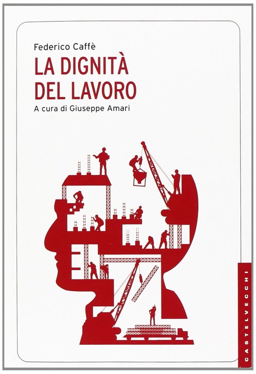 La dignità del lavoro