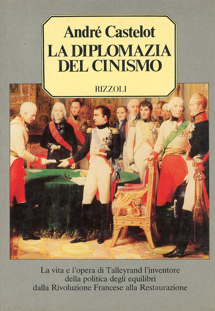 La Diplomazia del Cinismo. La Vita e l'Opera di Talleyrand … | Immagine principale