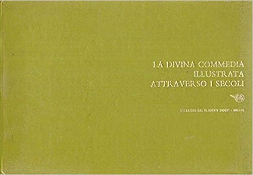 La Divina Commedia illustrata attraverso i secoli Selezione del Reader's Digest
