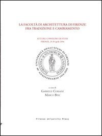 La Facoltà di architettura di Firenze fra tradizione e cambiamento