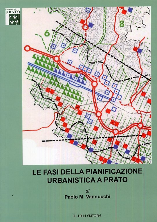 La fasi della pianificazione urbanistica a Prato