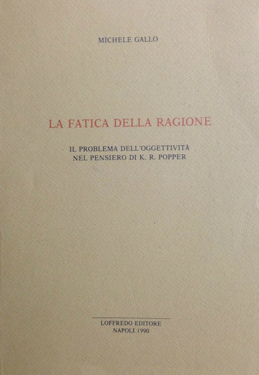 La Fatica della Ragione. Il Problema dell'Oggettività nel Pensiero di … | Immagine principale