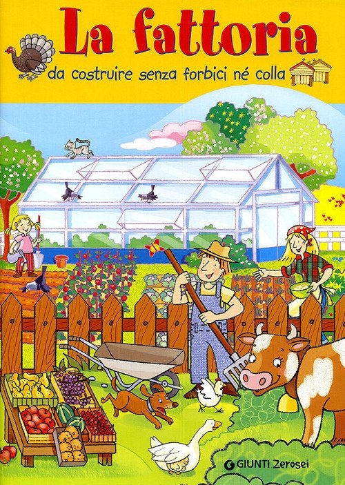 La fattoria, Firenze, Giunti Kids, 2009