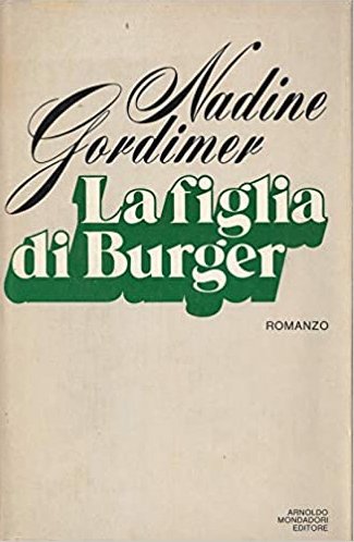 La Figlia di Burger, Segrate, Arnoldo Mondadori Editore, 1979