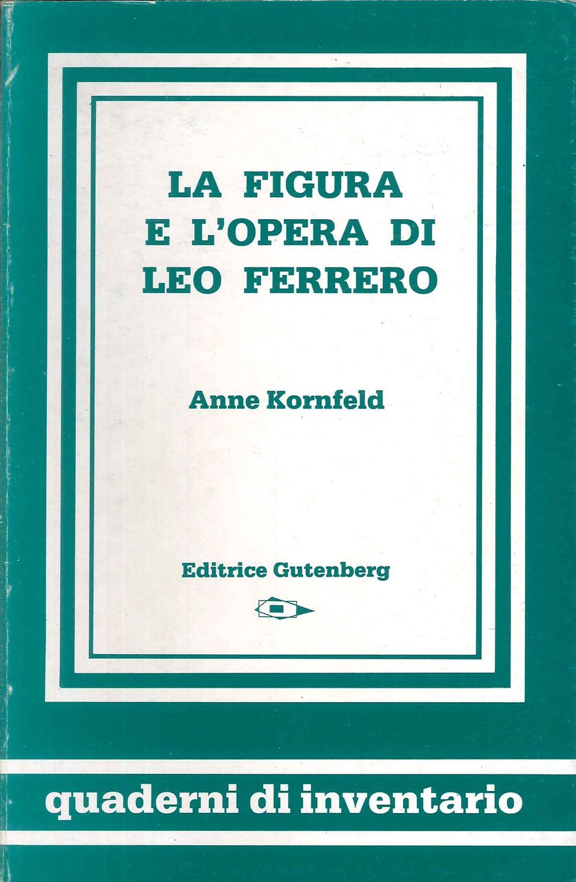 La figura e l'opera di Leo Ferrero