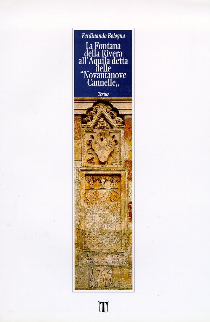 La Fontana della Rivera all'Aquila detta delle "Novantanove Cannelle"