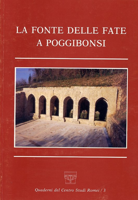 La Fonte delle Fate a Poggibonsi