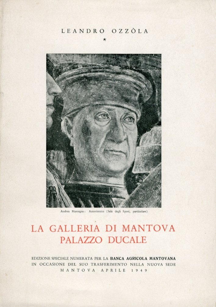 La Galleria di Mantova. Palazzo Ducale, Mantova, Banca Agricola Mantova, …