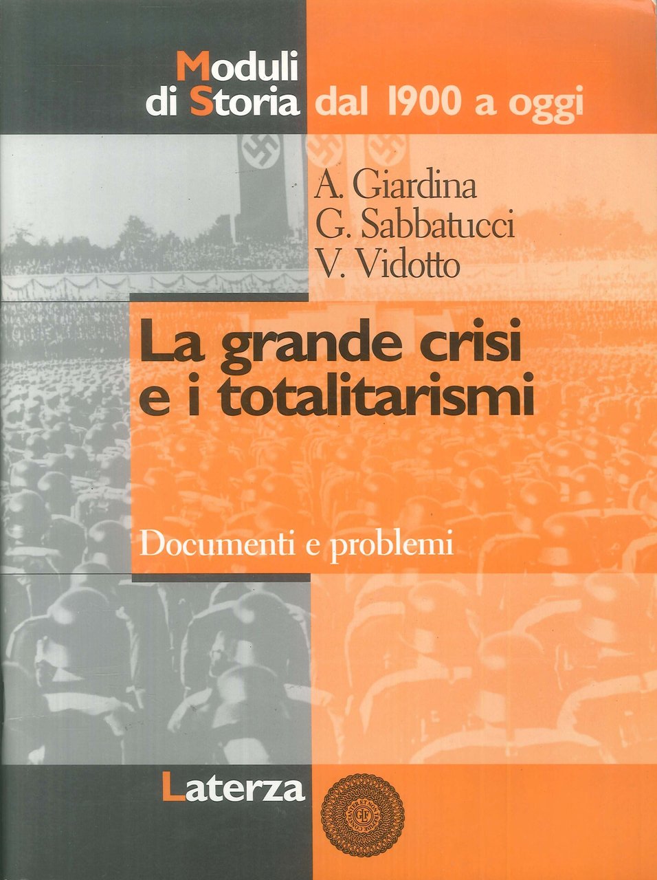 La grande crisi e i totalitarismi. Per il triennio