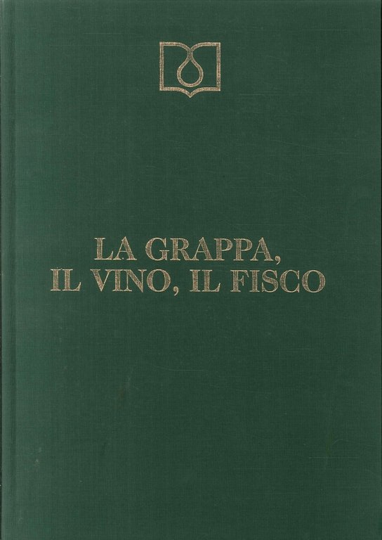 La Grappa, il Vino, il Fisco, 1994