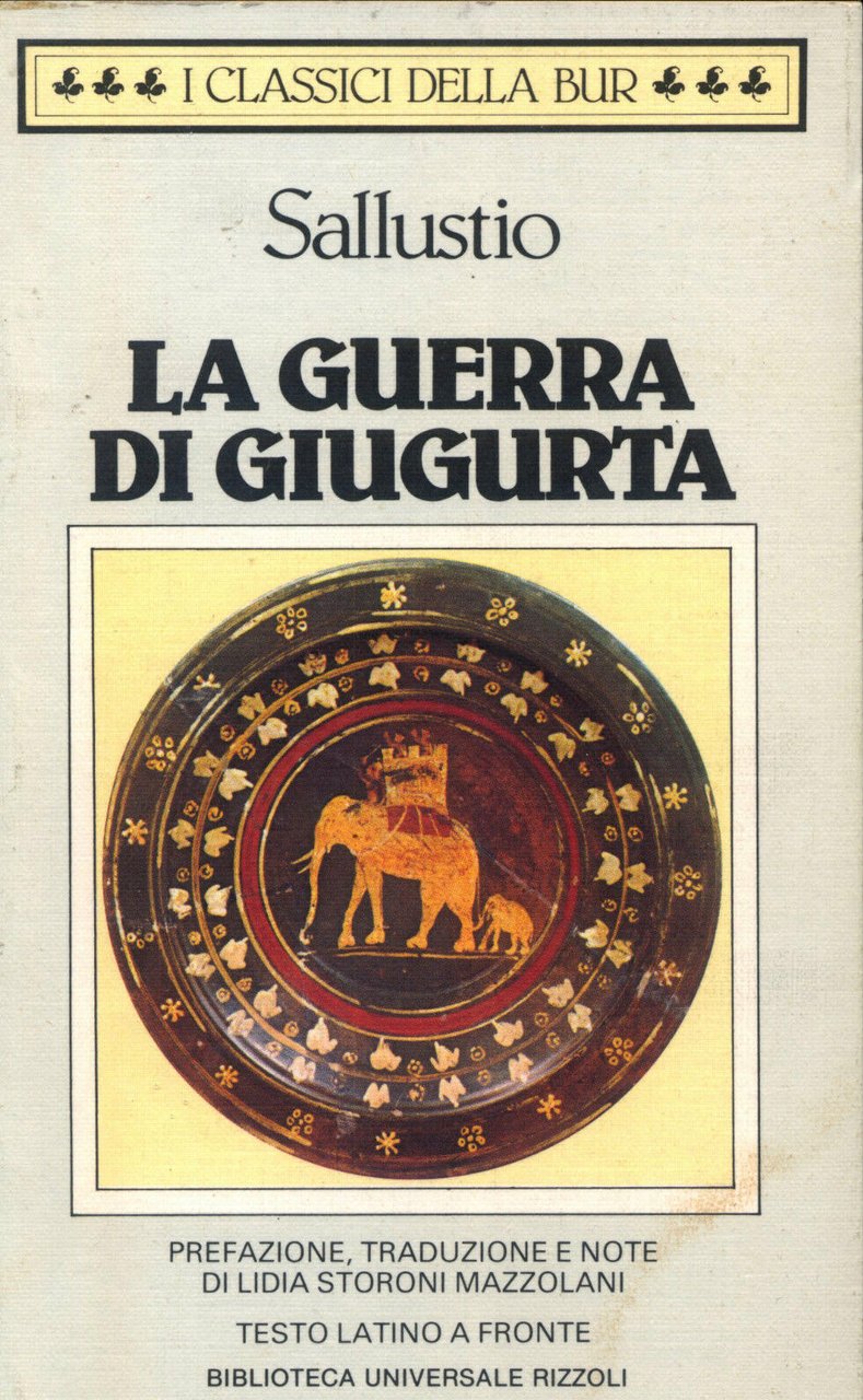 La guerra di Giugurta, Milano, Rizzoli, 1976