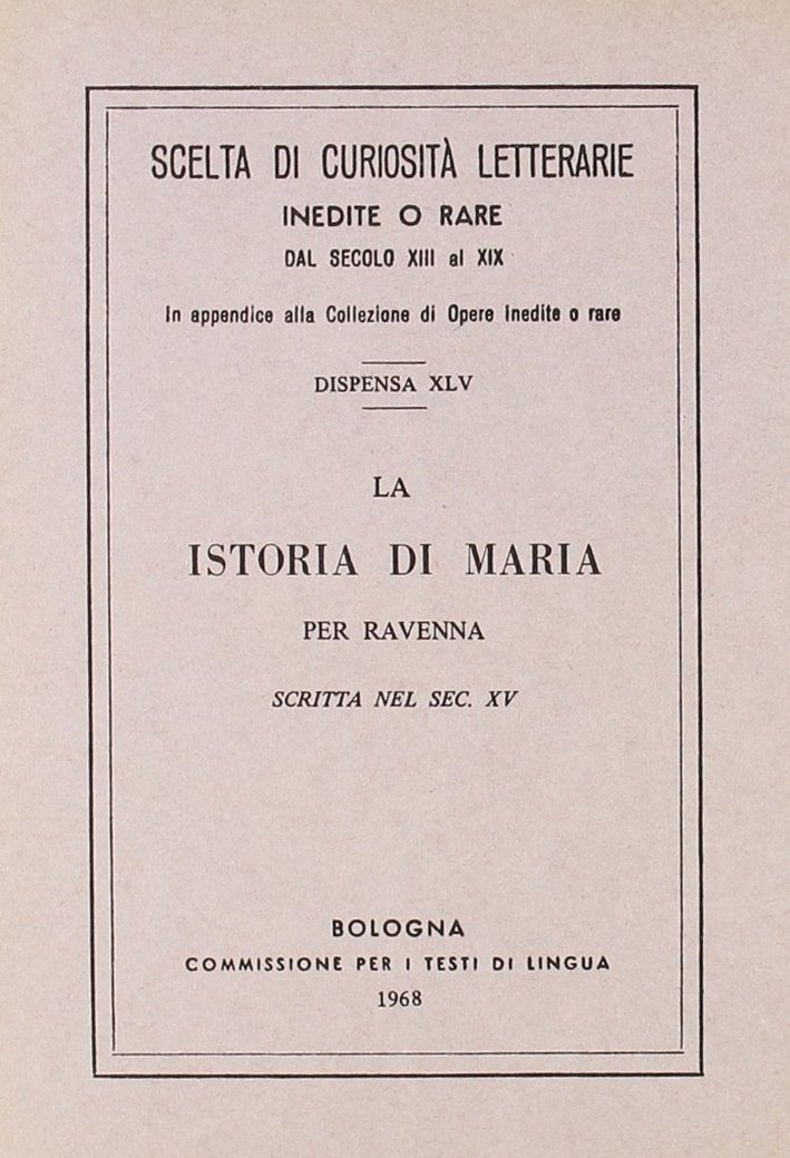 La istoria di Maria per Ravenna (rist. anast.)