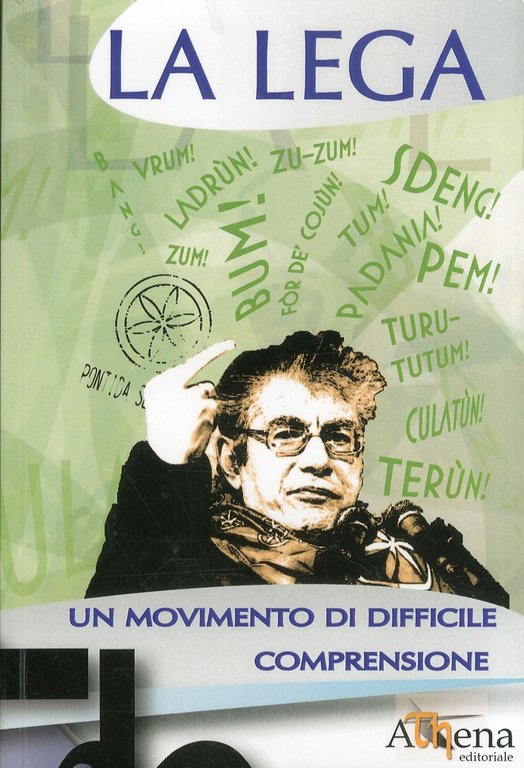 La lega. Un movimento di difficile comprensione