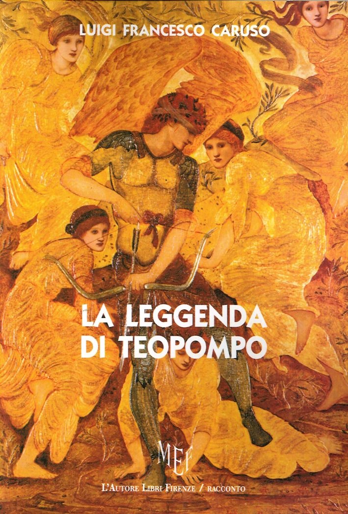 La leggenda di Teopompo, Firenze, L'Autore Libri Firenze, 2013