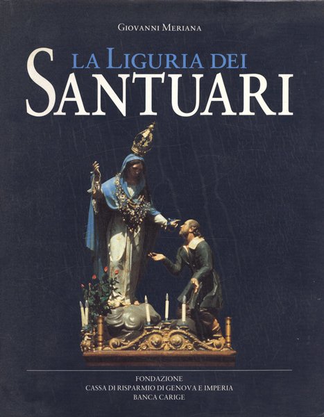 La Liguria dei santuari