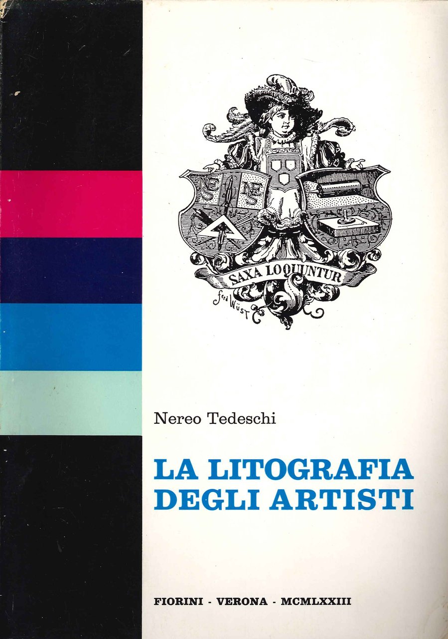 La litografia degli artisti., Verona, Ghidini & Fiorini, 1971