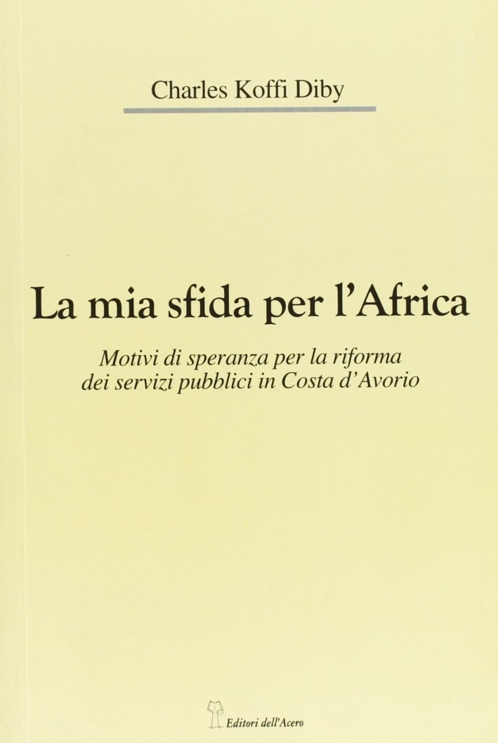La mia sfida per l'Africa