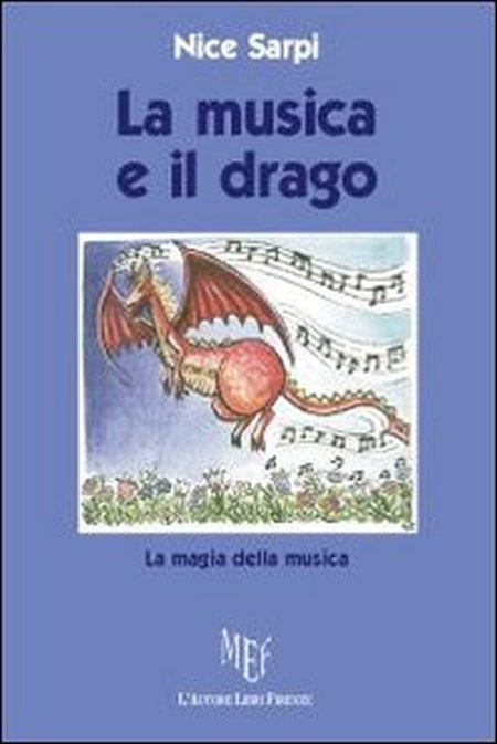 La musica e il drago. La magia della musica