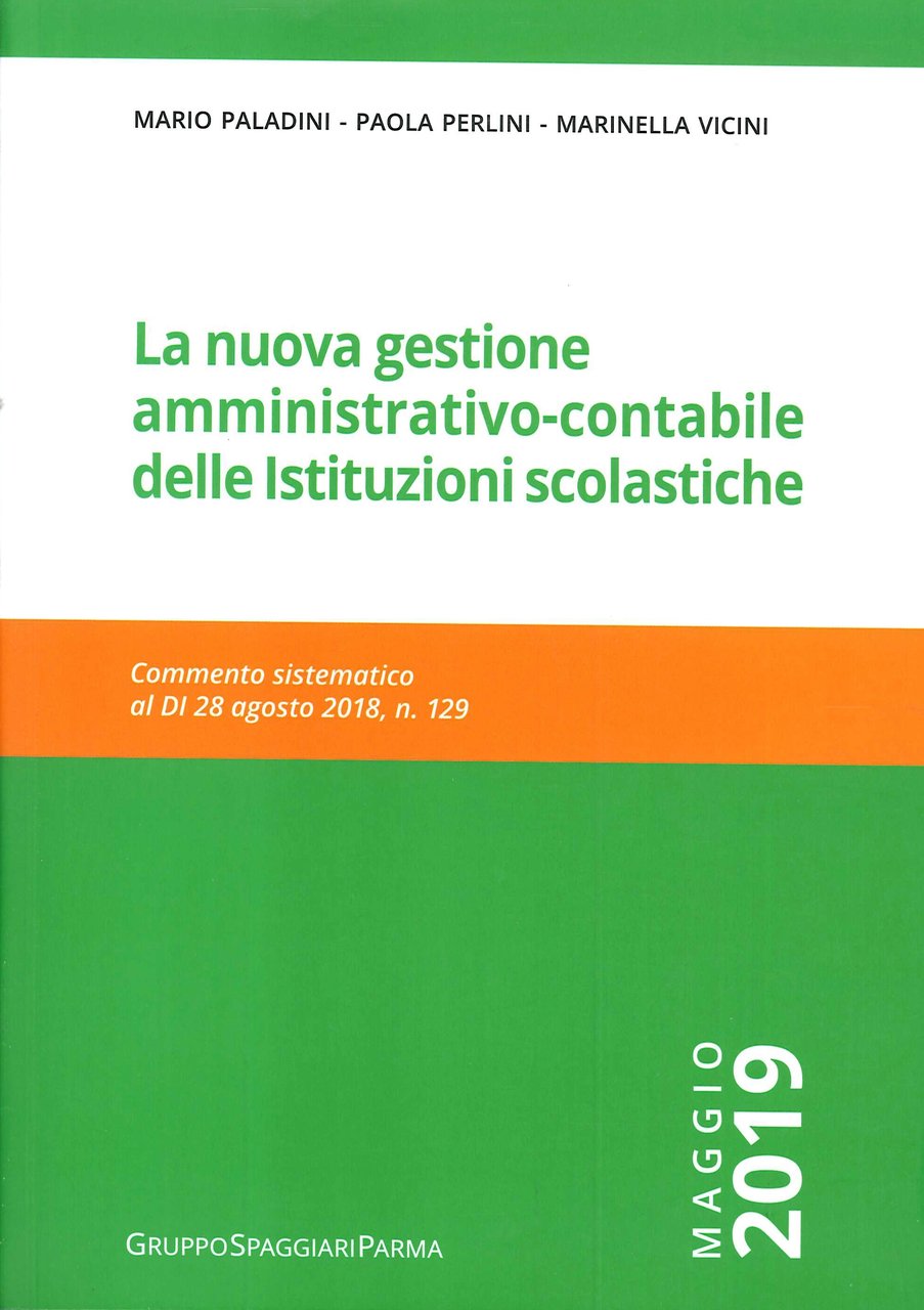 La nuova gestione amministrativo-contabile delle istituzioni scolastiche. Commento sistematico al …