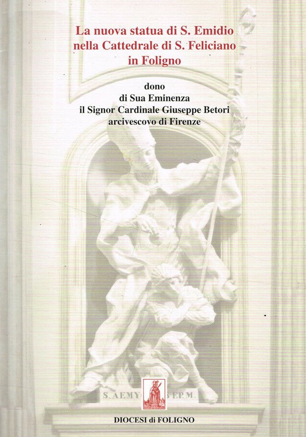 La Nuova Statua di S.emidio nella Cattedrale di S.feliciano in …