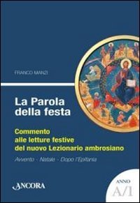 La parola della festa. Commento alle letture bibliche del nuovo …