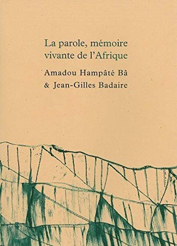 La parole, mémoire vivante de l'Afrique : Suivi de Carnet …