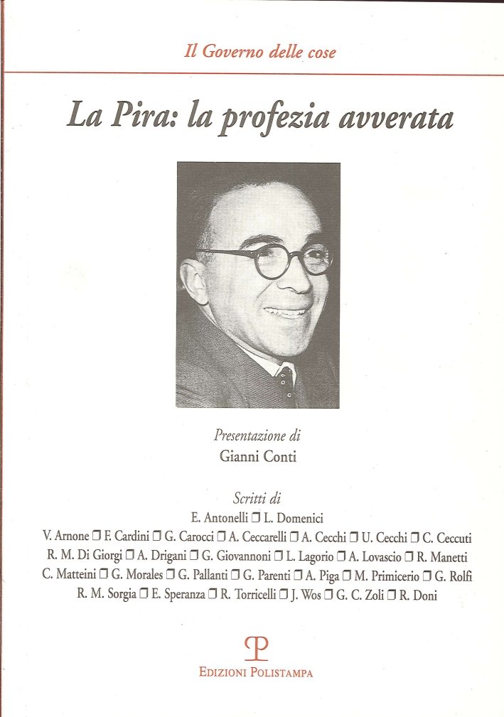 La Pira. La Profezia Avverata