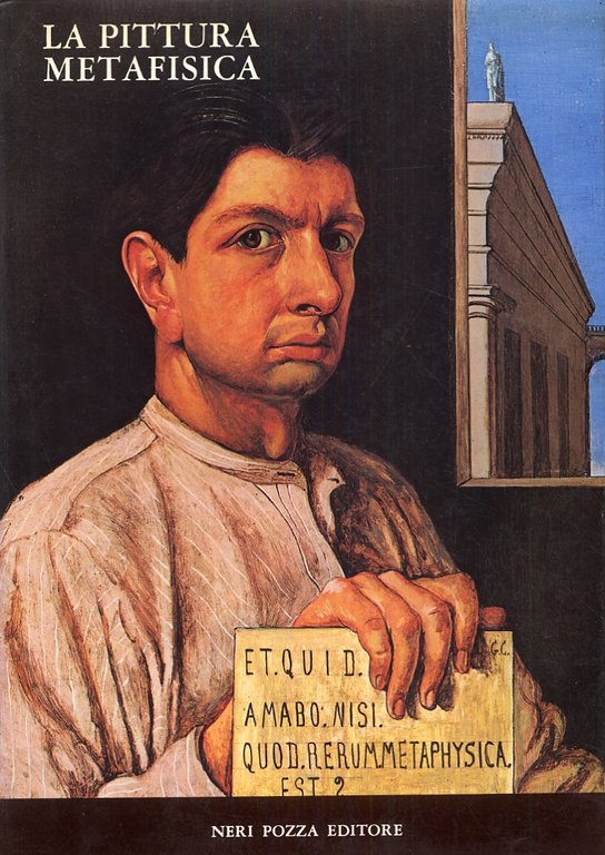 La Pittura Metafisica, Vicenza, Neri Pozza Editore, 1979