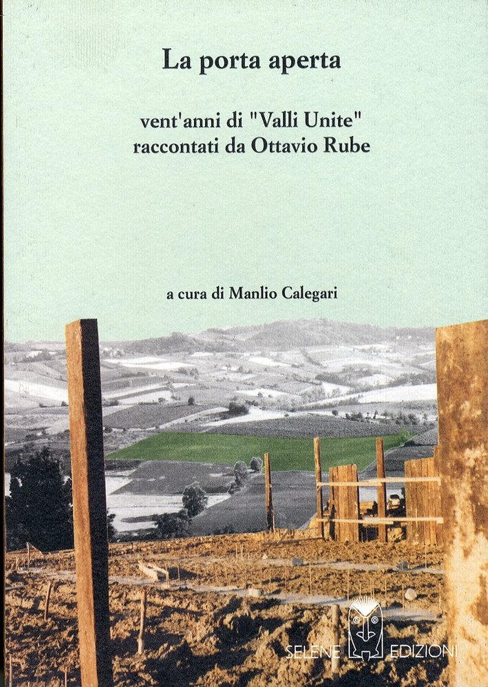 La Porta Aperta. Vent'anni di "Valli Unite" raccontati da Ottavio …