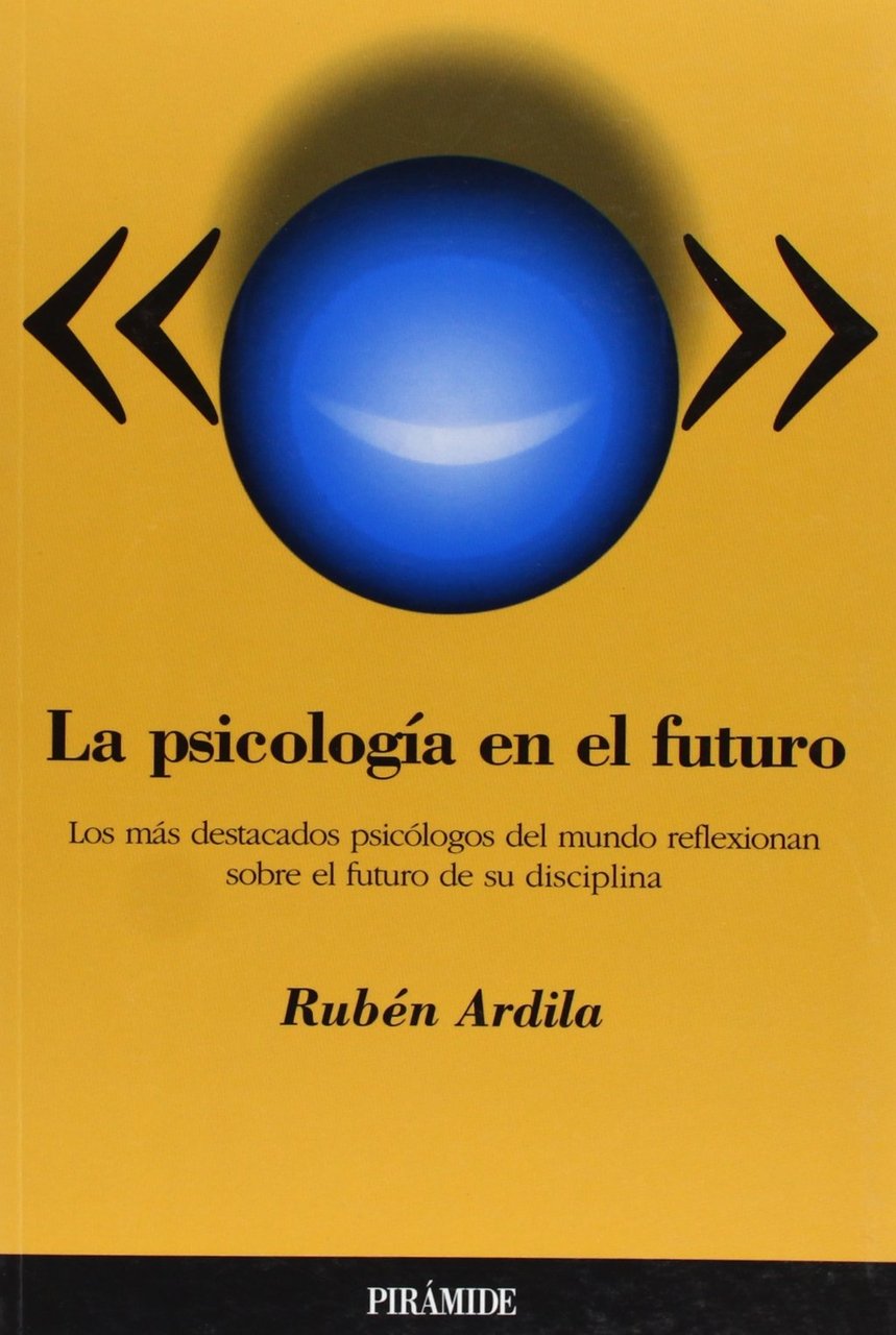 La psicologia en el futuro / the Psychology in the …