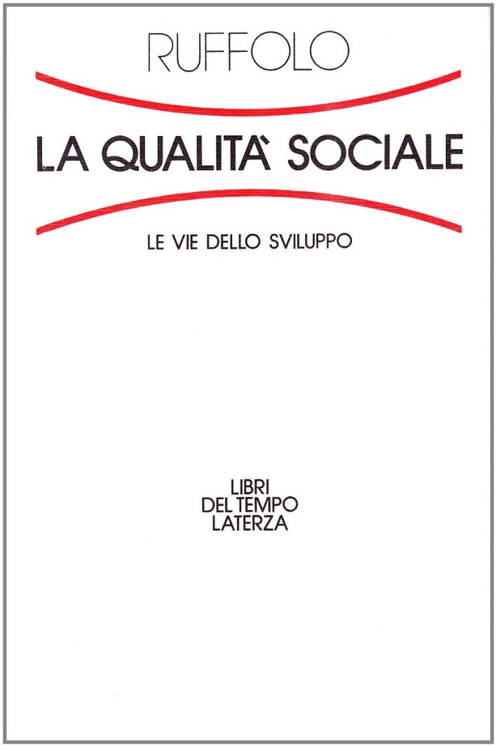 La qualità sociale. Le vie dello sviluppo