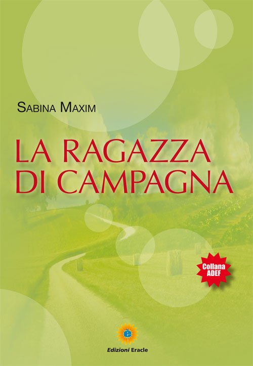 La ragazza di campagna, Napoli, Edizioni Eracle, 2016