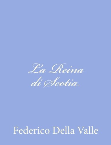 La Reina di Scotia