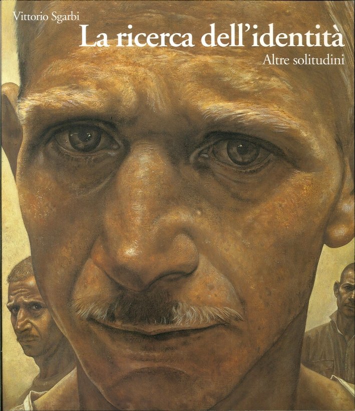 La Ricerca Dell'Identità. Altre Solitudini