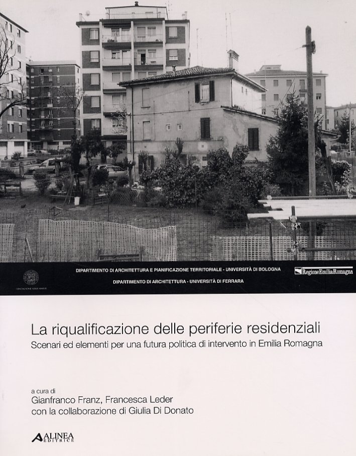 La riqualificazione delle periferie residenziali. Scenari ed elementi per una …