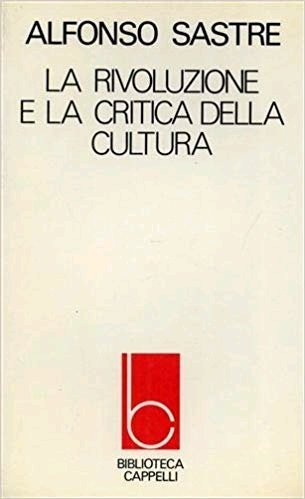 La rivoluzione e la critica della cultura. | Immagine principale