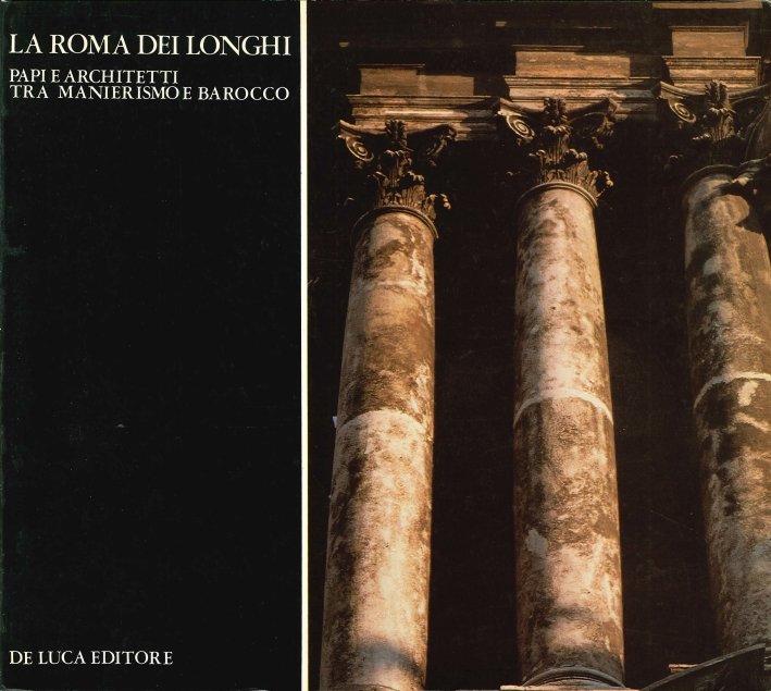 La Roma dei Longhi. Papi e Architetti tra Manierismo e … | Immagine principale