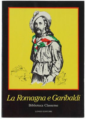 La Romagna e Garibaldi