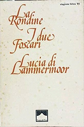 La rondine - I due Foscari - Lucia di Lammermoor; … | Immagine principale