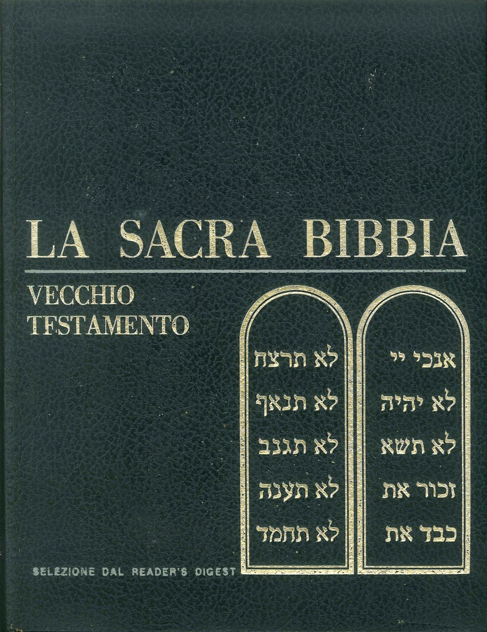 La Sacra Bibbia. Vecchio Testamento. Volume Primo. Libri Storici
