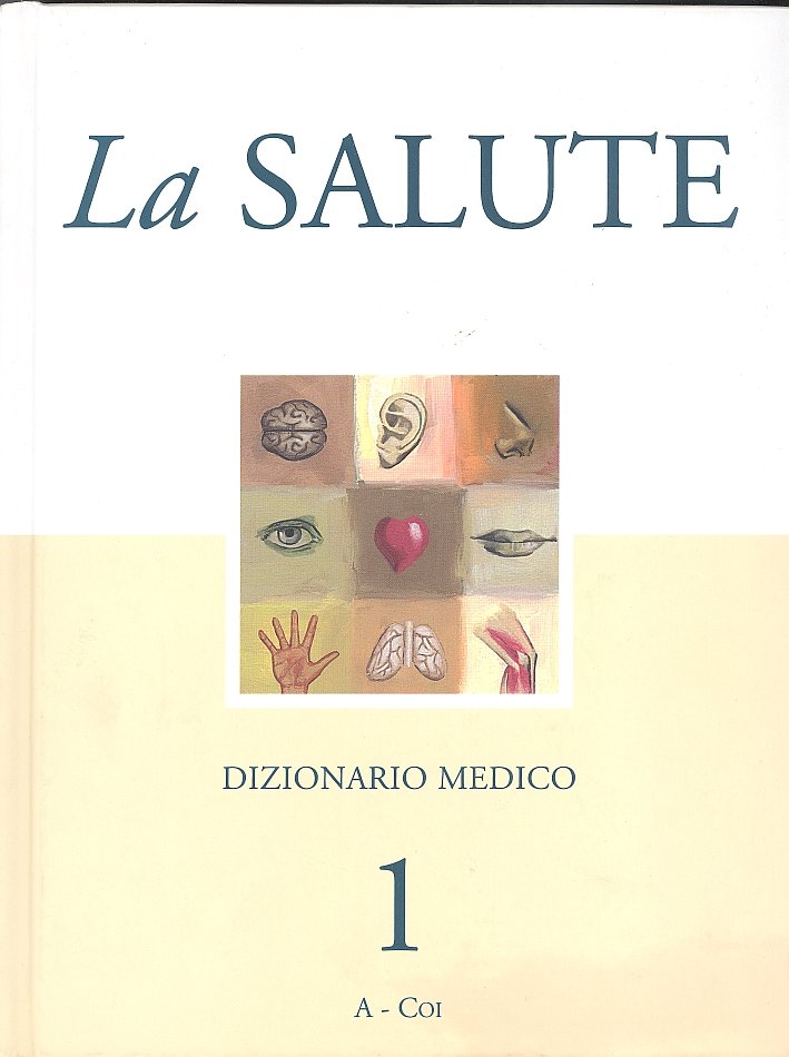 La Salute. Dizionario Medico. Volume 1 | Immagine principale