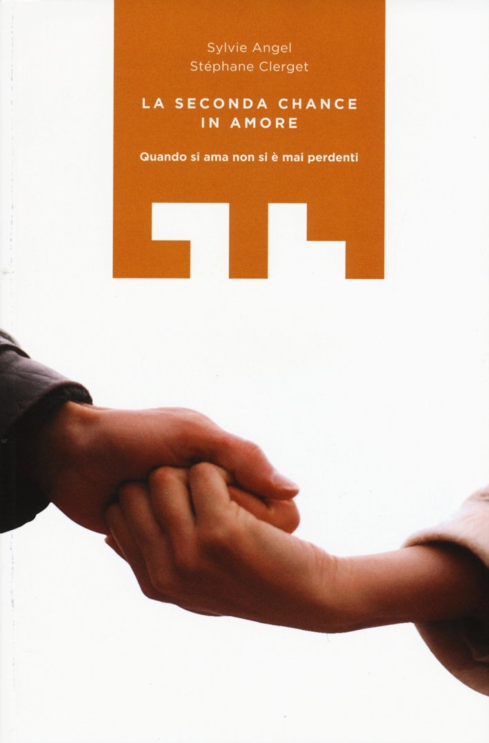 La seconda chance in amore. Quando si ama non si …
