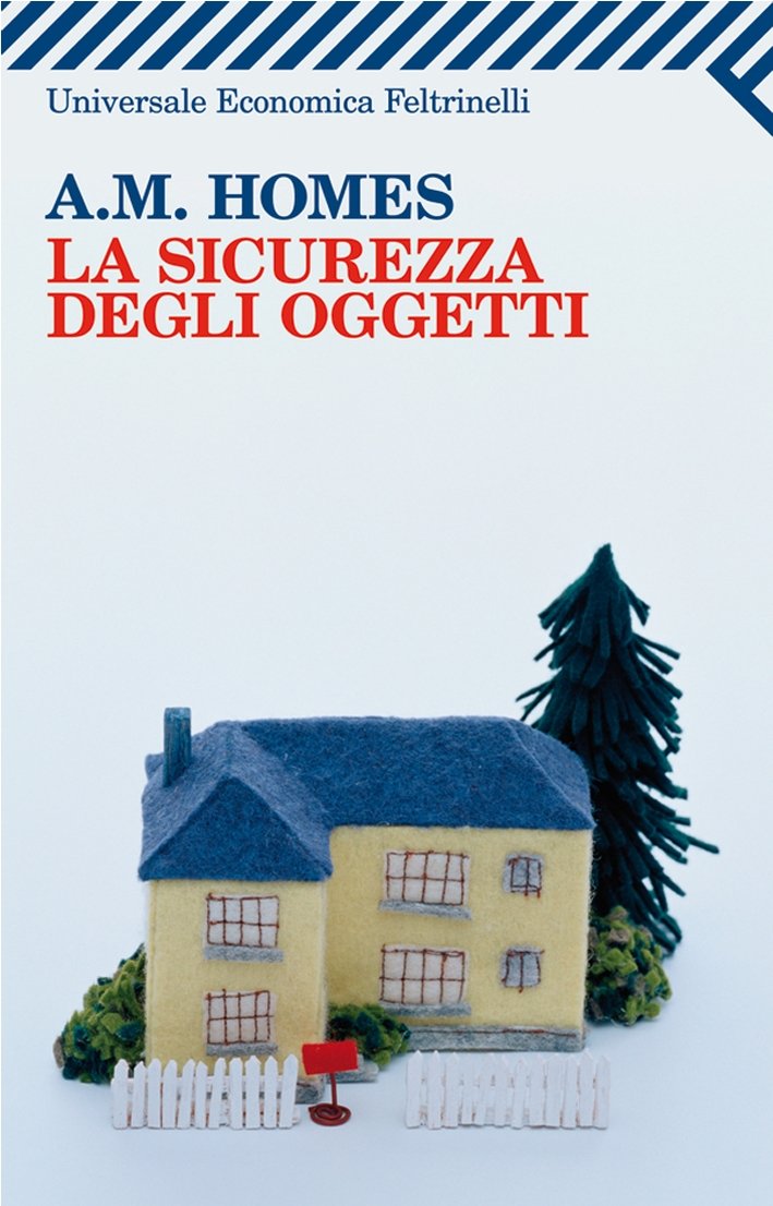 La sicurezza degli oggetti, Milano, Giangiacomo Feltrinelli Editore, 2010