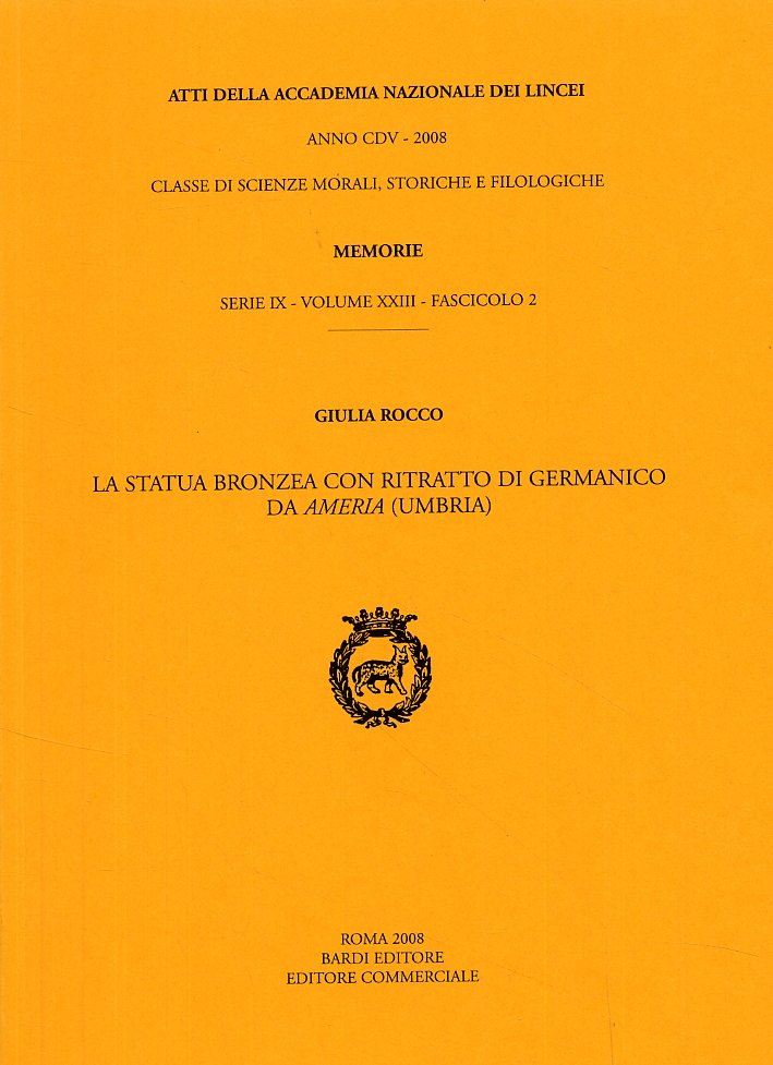 La Statua Bronzea con Ritratto di Germanico Da Ameria (Umbria)