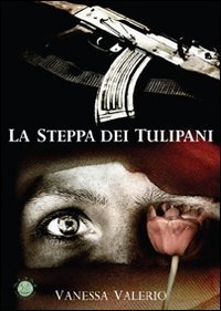 La steppa dei tulipani, Meda, Mjm Editore, 2010