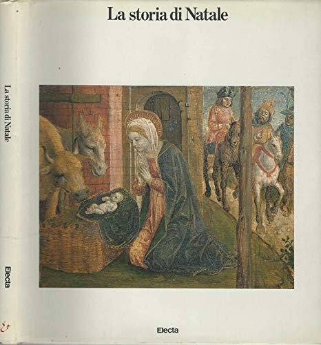 La storia di Natale. Secondo gli evangelisti e i pittori …