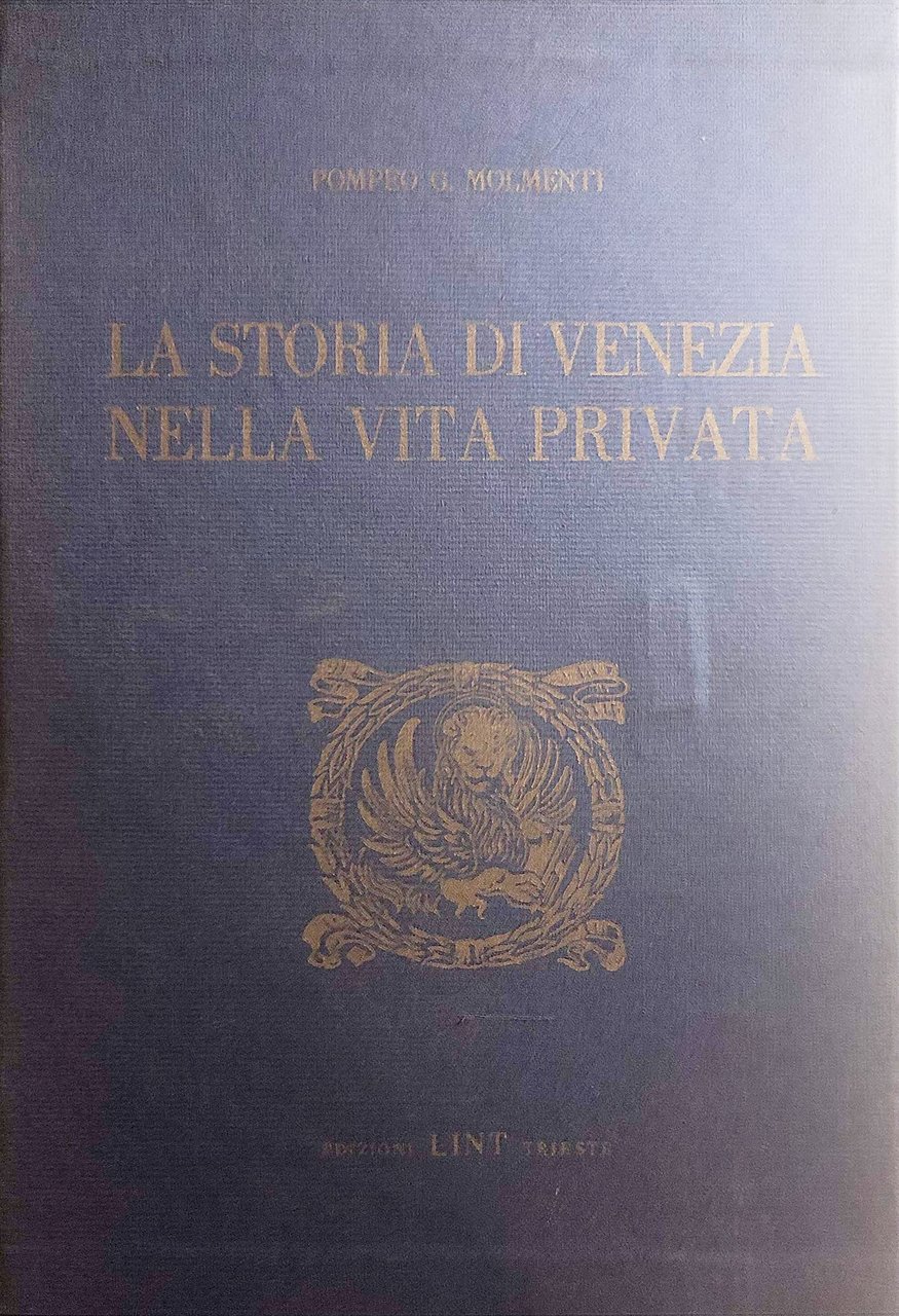 La storia di Venezia nella vita privata. Dalle origini alla …