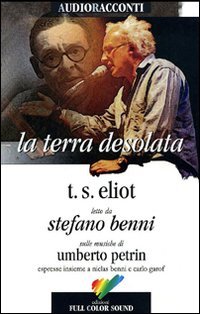 La terra desolata. Audiolibro. CD Audio, Roma, Full Color Sound, …