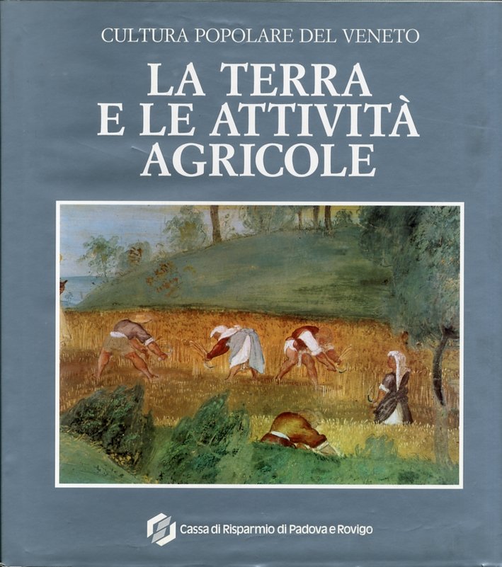 La Terra e le Attività Agricole
